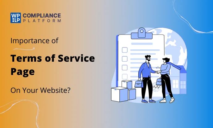 Importance of Terms of Service Page on a Website – An Ultimate Guide
