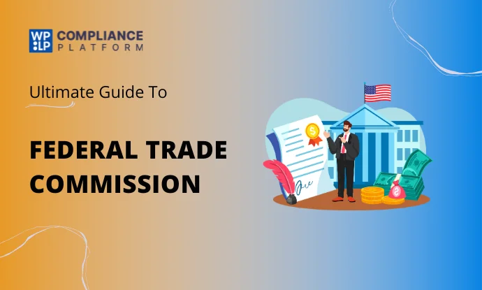 Federal Trade Commission And Its Disclosure Guidelines