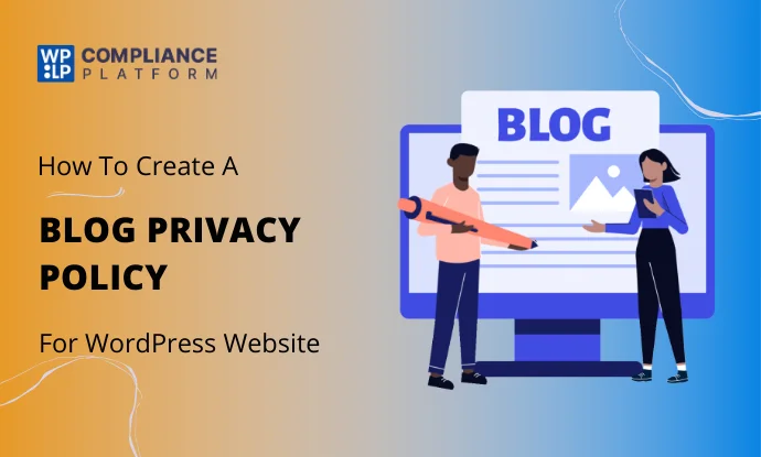 How to Write a Privacy Policy for Your Blog