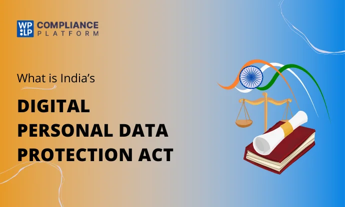  India’s Digital Personal Data Protection Act (DPDPA) Guide