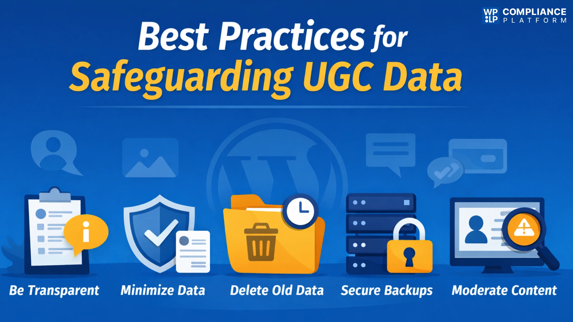 Best Practices for Safeguarding UGC Data
