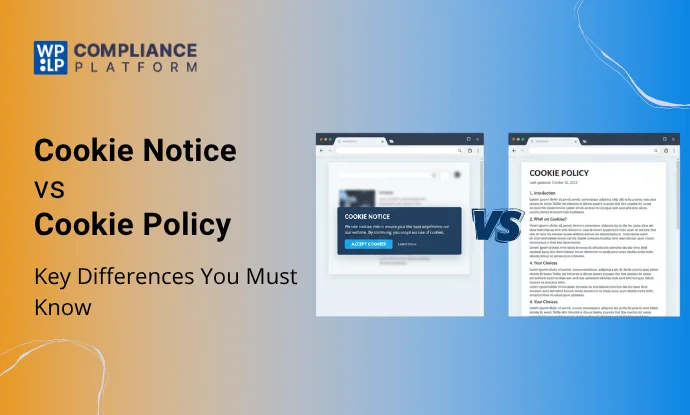 Cookie Notice vs Cookie Policy: Key Differences Explained