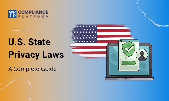 Complete Guide to US State Privacy Laws