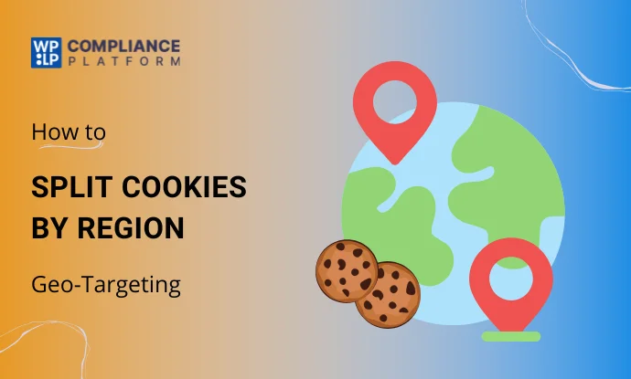 Advanced Cookie Banner Geo-Targeting: When & How to Split Cookies by Region